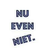 Opdruk: Nu Even Niet